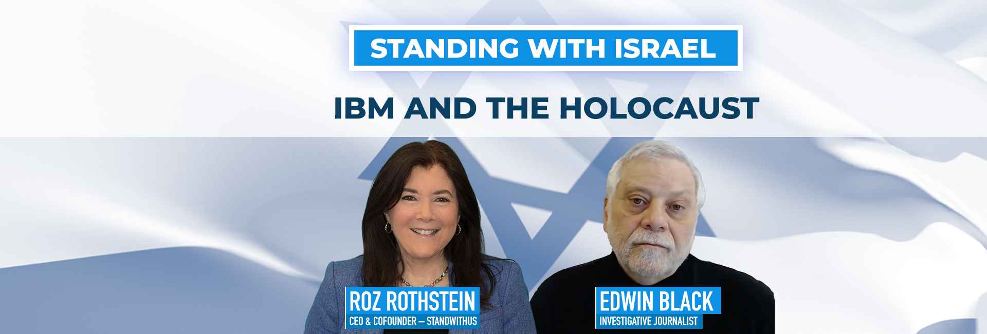 Standing With Israel with Roz Rothstein – Edwin Black: IBM and the Holocaust