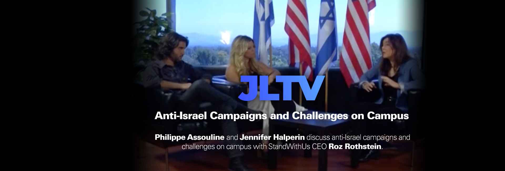 StandWithUs on JLTV – Anti-Israel Campaigns and Challenges on Campus