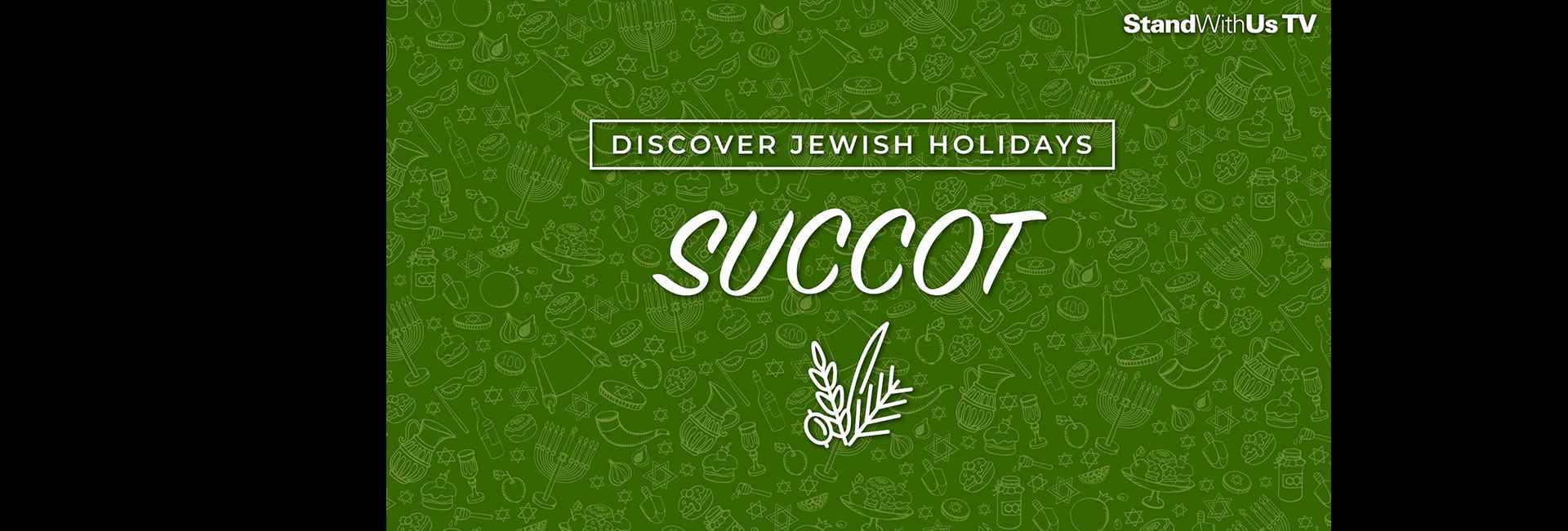 Discover Jewish Holidays: Succot