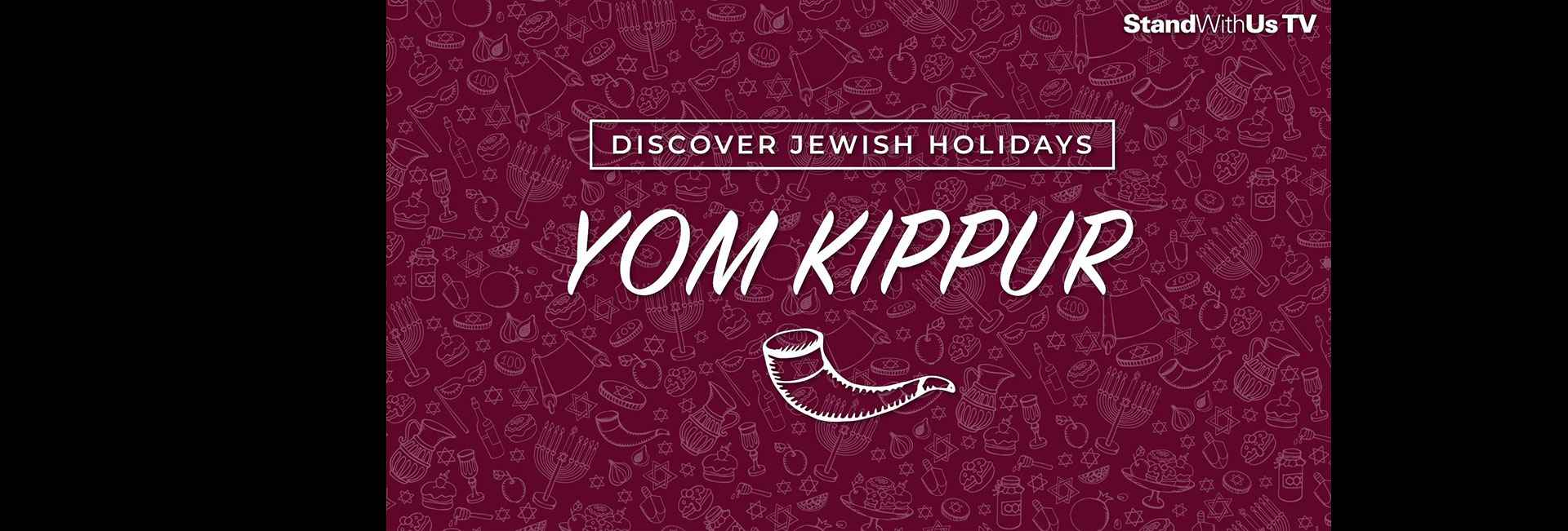 Discover Jewish Holidays: Yom Kippur