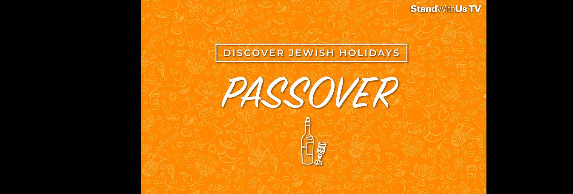 Discover Jewish Holidays: Passover