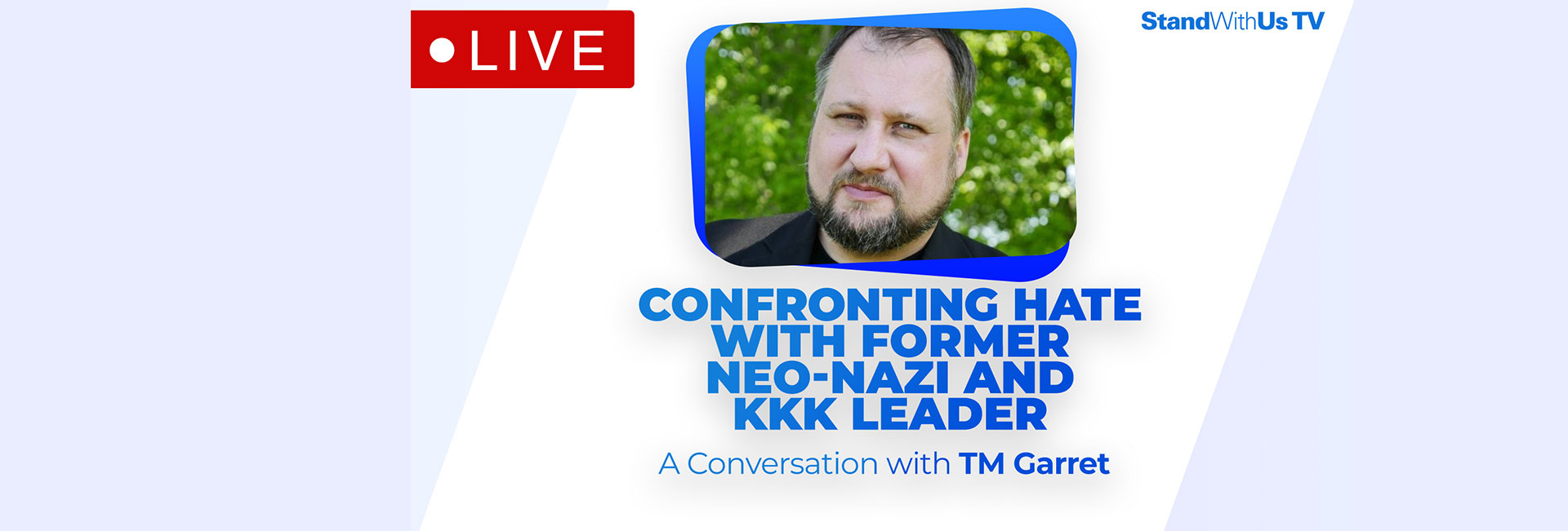 Confronting Hate with Former Neo-Nazi and KKK Leader TM Garret