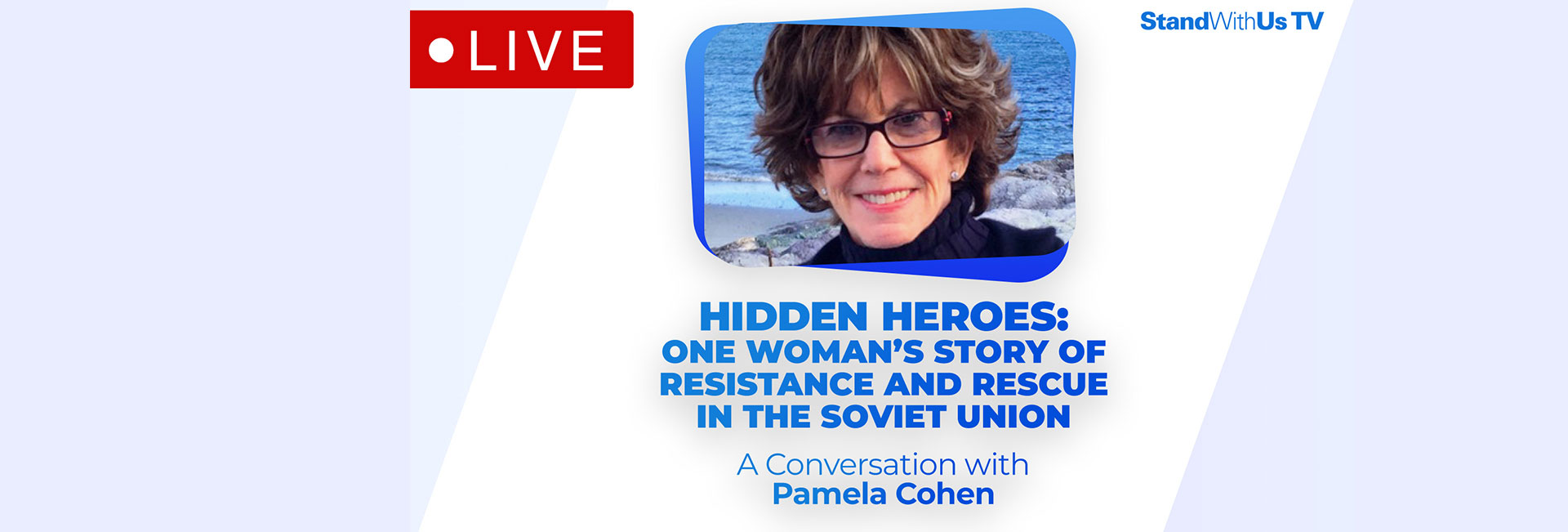 Hidden Heroes: One Woman’s Story of Resistance and Rescue in The Soviet Union