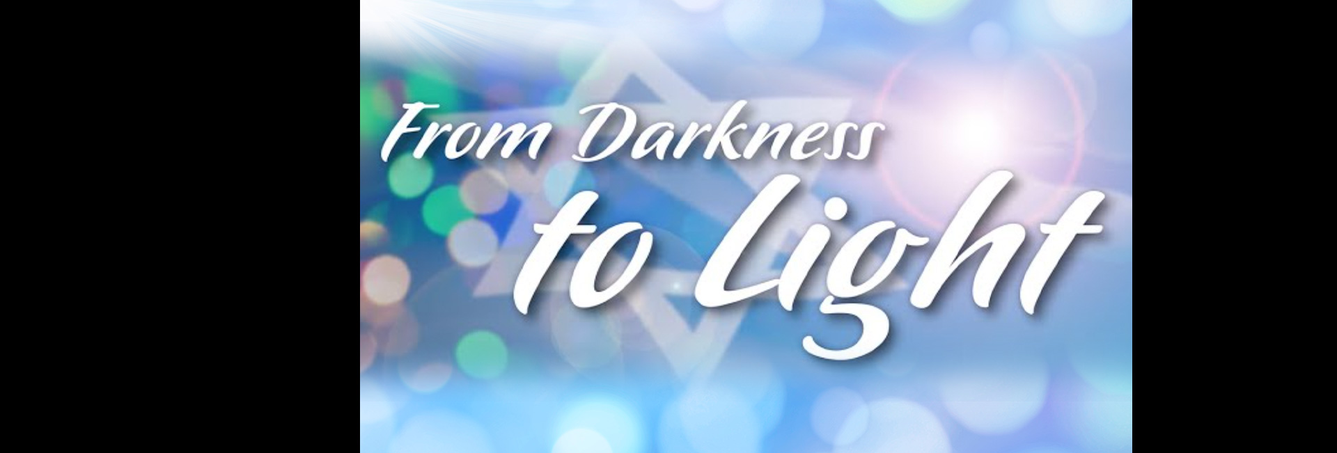From Darkness to Light: An Evening to Commemorate and Celebrate Israel